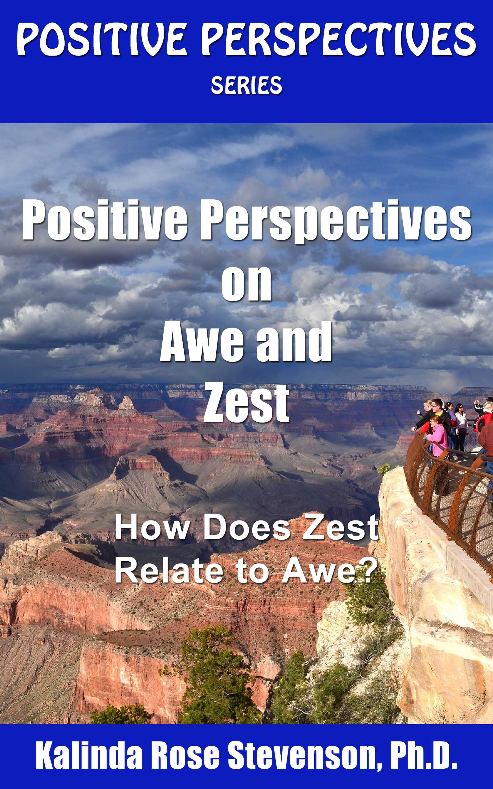 Positive Perspectives on Awe and Zest 1600x2560